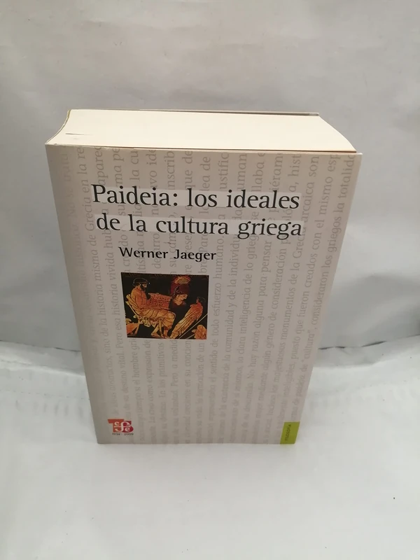 Paideia: Los ideales de la cultura griega (Filosofia)