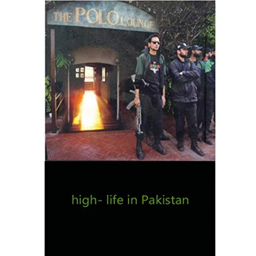 High Life in Pakistan