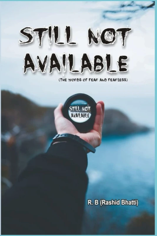 Still Not Available: The Words of fear and fearless