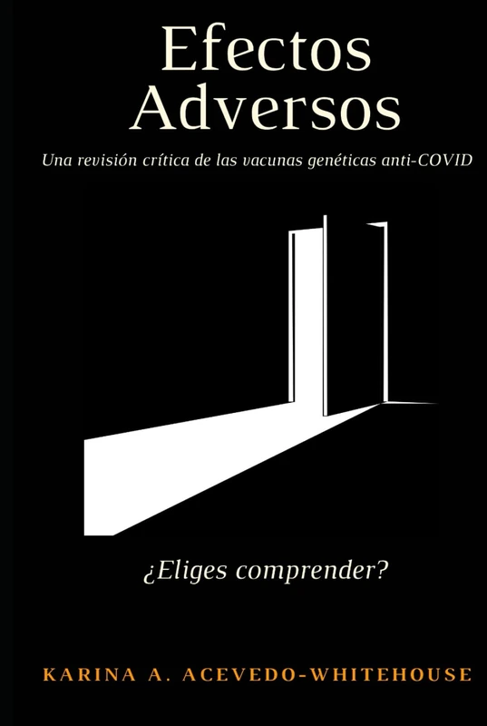 Efectos adversos. Una revisión crítica de las vacunas genéticas anti-COVID: ¿Eliges comprender? - Image 1