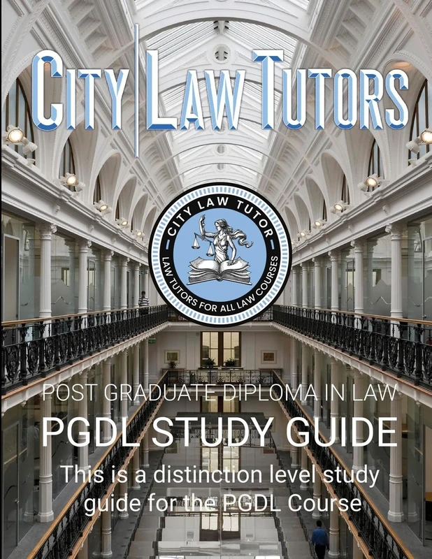 PGDL Notes: City Law Tutors 2024: Post Graduate Diploma in Law