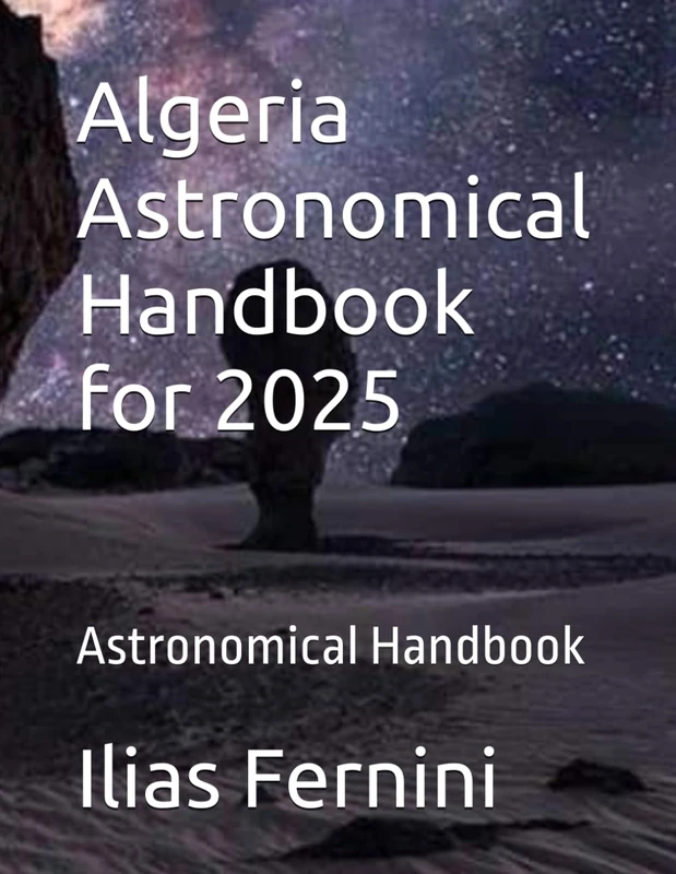 Algeria Astronomical Handbook for 2025: Astronomical Handbook - Image 1