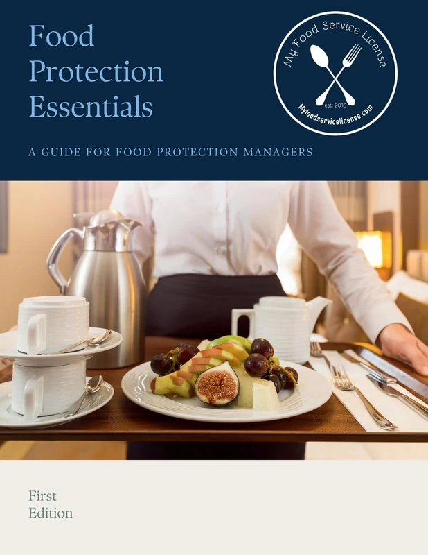 Food Protection Essentials: A Guide For Food Protection Managers - Image 1