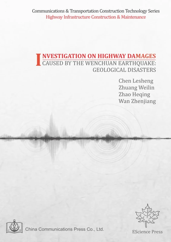 Investigation on Highway Damages Caused by the Wenchuan Earthquake: Geological Disasters
