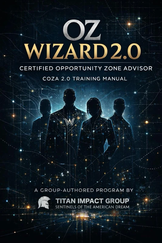 OZ Wizard 2.0: Certified Opportunity Zone Advisor - COZA Training Manual - Image 1