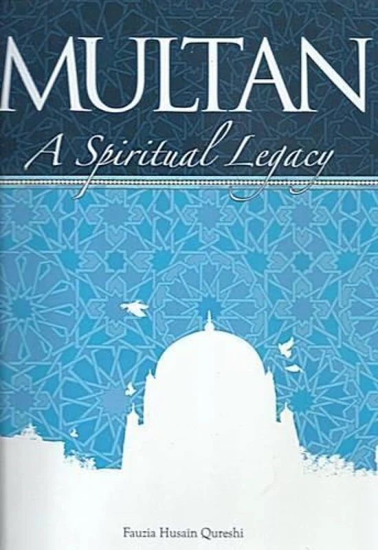 Multan: A Spiritual Legacy - Image 1