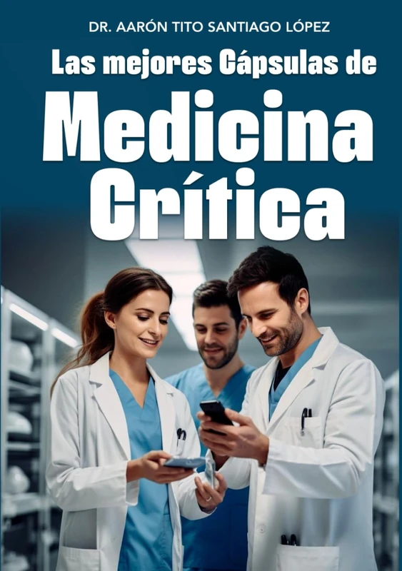 LAS MEJORES CÁPSULAS DE MEDICINA CRÍTICA - Image 1