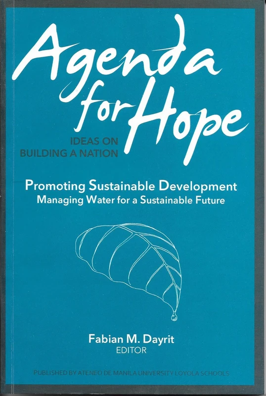 Promoting Sustainable Development: Managing Water for a Sustainable Future (Agenda for Hope)