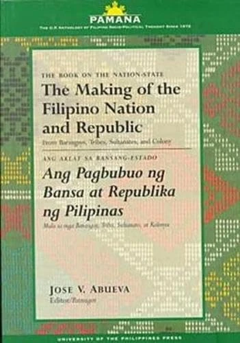 Making of the Filipino Nation & Republic - Pamana Series