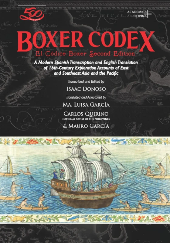 Boxer Codex: A Modern Spanish Transcription and English Translation of Sixteenth-Century Exploration Accounts of East and Southeast Asia and the Pacific (Academica Filipina+) - Image 1