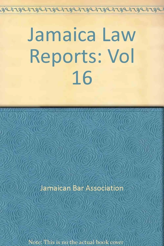 Jamaica Law Reports: Volume 16: Vol 16 - Image 1