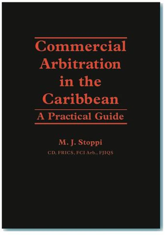 Commercial Arbitration in the Caribbean: A Practical Guide - Image 1