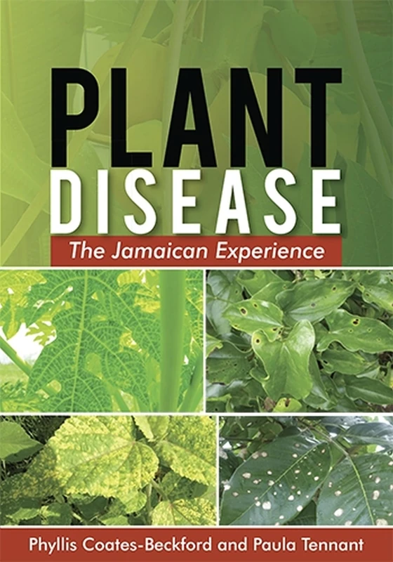 Plant Disease: The Jamaican Experience - Uwipress Book - Image 1