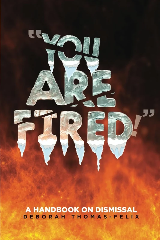 "YOU ARE FIRED!" A Handbook on Dismissal - Image 1