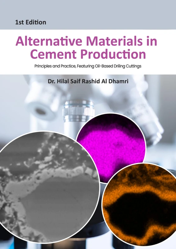 Alternative Materials in Cement Production: Principles and Practice, Featuring Oil-Based Drilling Cuttings