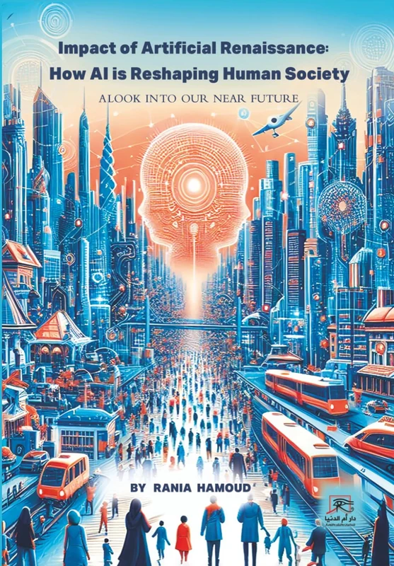 IMPACT OF ARTIFICIAL RENAISSANCE: A LOOK INTO OUR NEAR FUTURE: HOW AI IS RESHAPING HUMAN SOCIETY? - Image 1