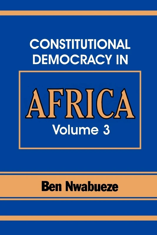 Constitutional Democracy in Africa. Vol. 3. the Pillars Supporting Constitutional Democracy - Image 1