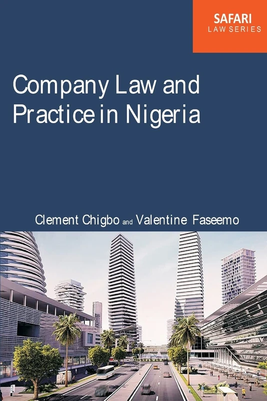 Company Law and Practice in Nigeria (Safari Law)