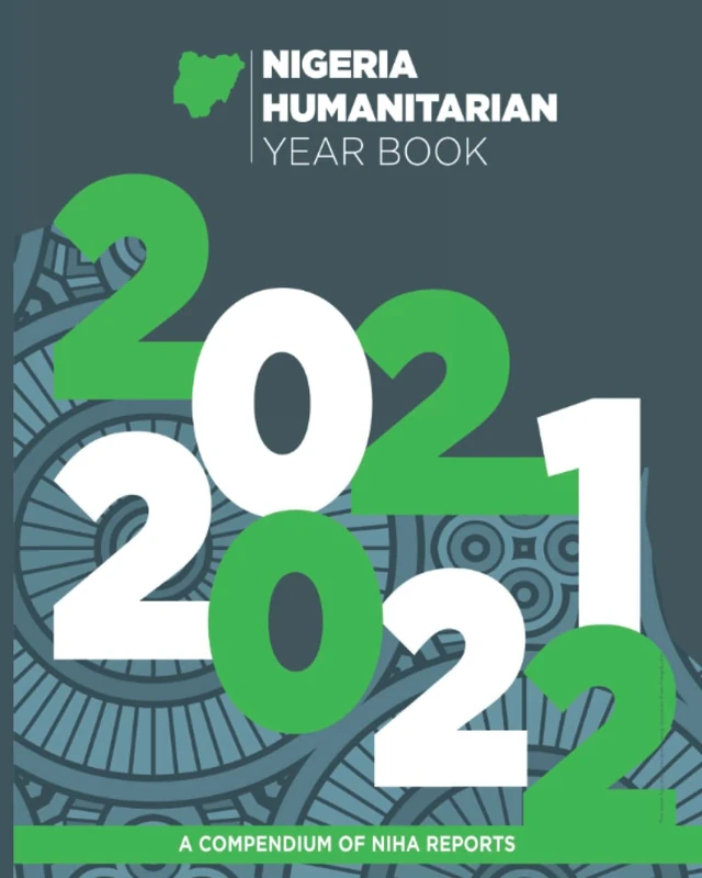 Nigeria Humanitarian Year Book: A Compendium of NIHA Report - Image 1