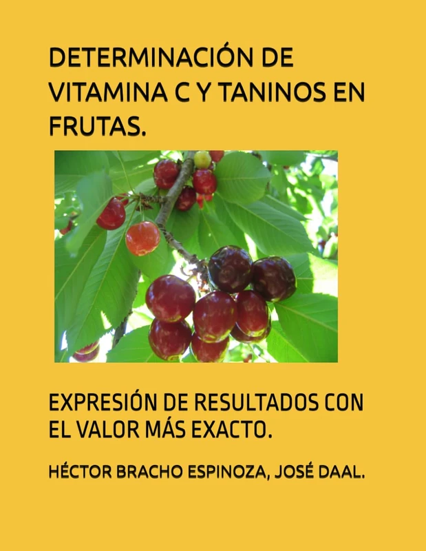 DETERMINACIÓN DE VITAMINA C Y TANINOS EN FRUTAS.: EXPRESIÓN DE RESULTADOS CON EL VALOR MÁS EXACTO. - Image 1