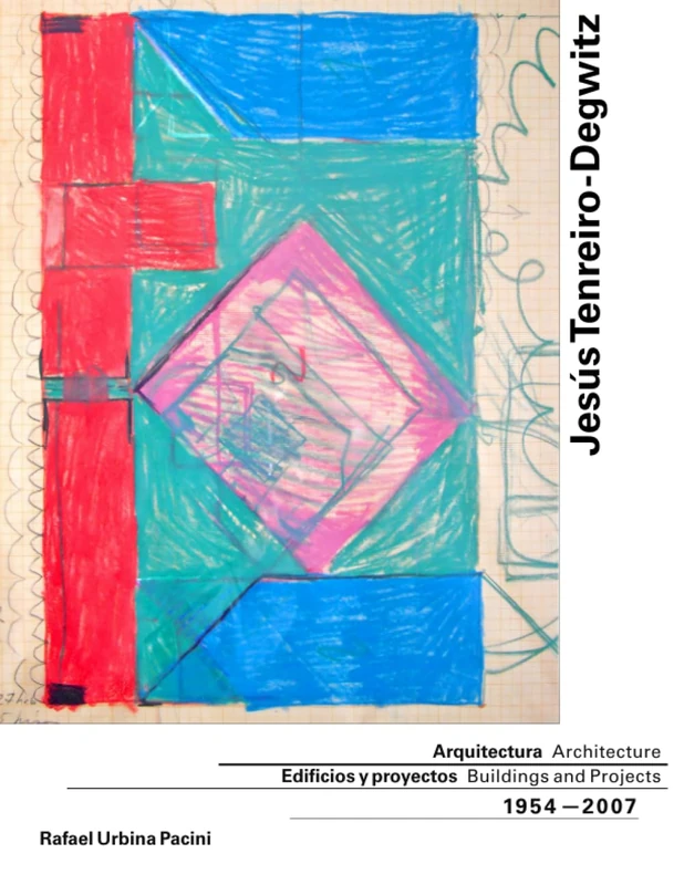 Jesús Tenreiro-Degwitz: Arquitectura (1954–2007) - Image 1