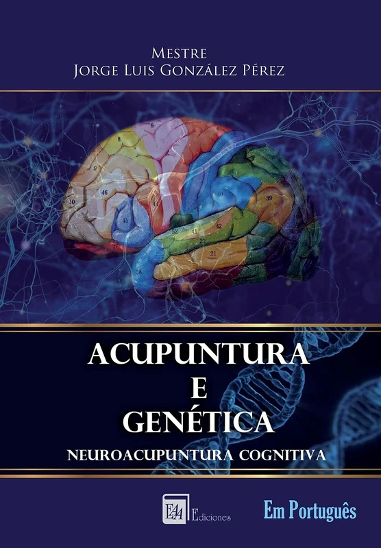 ACUPUNTURA E GENÉTICA: NEUROACUPUNTURA COGNITIVA: 1 - Image 1