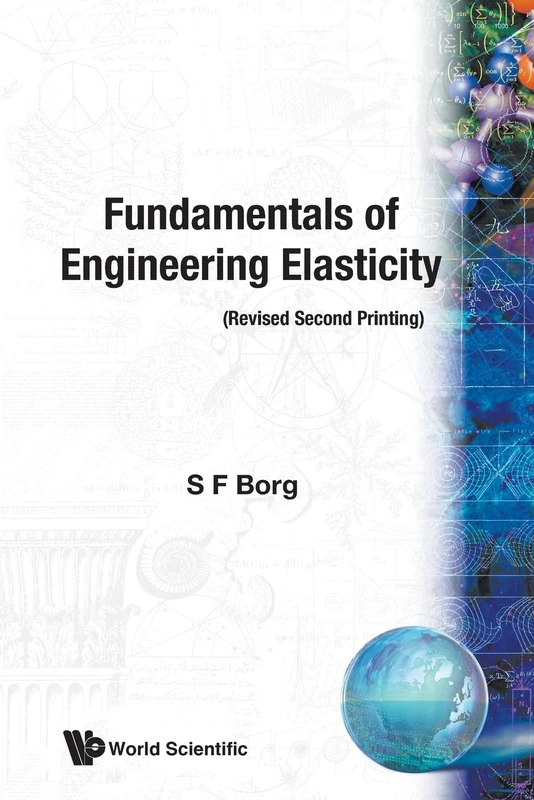 Fundamentals Of Engineering Elasticity (Revised 2nd Printing)