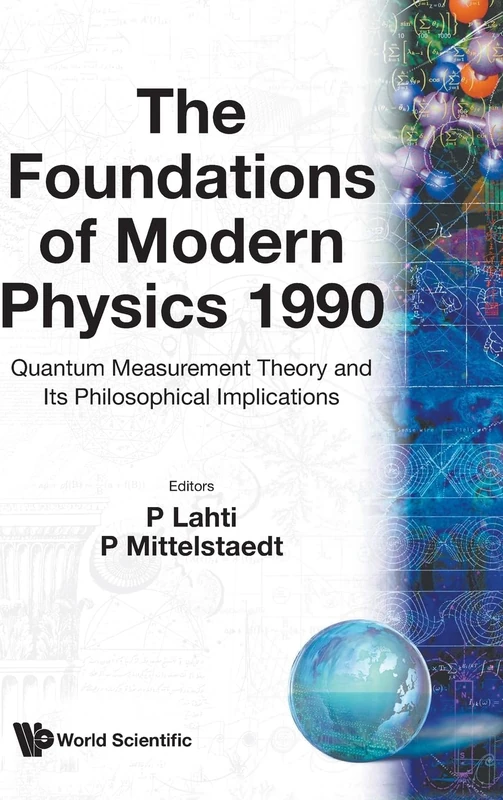 Symposium On The Foundations Of Modern Physics 1990 - Quantum Theory Of Measurement And Related Philosophical Problems: Quantum Theory of Measurement ... Problems, Joensuu, Finland, 13-17 Aug