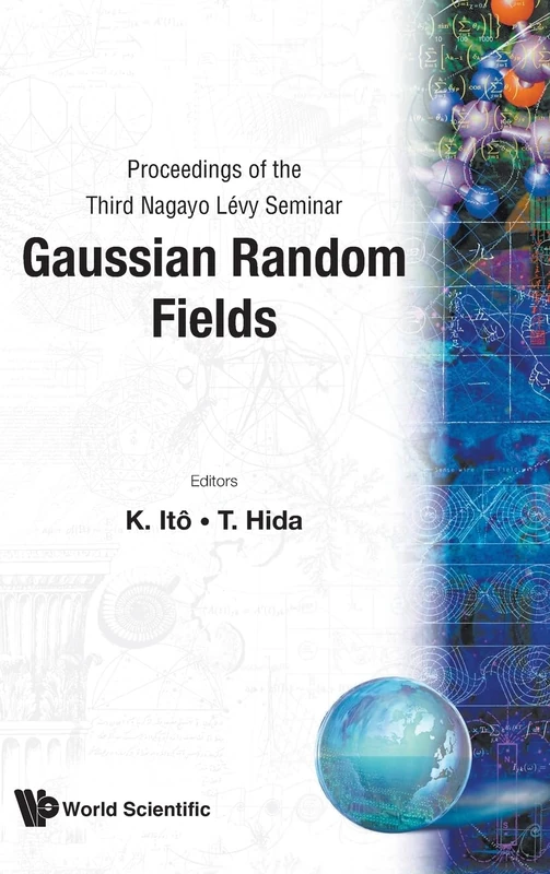 Gaussian Random Fields - Nagayo Levy Seminar Proceedings