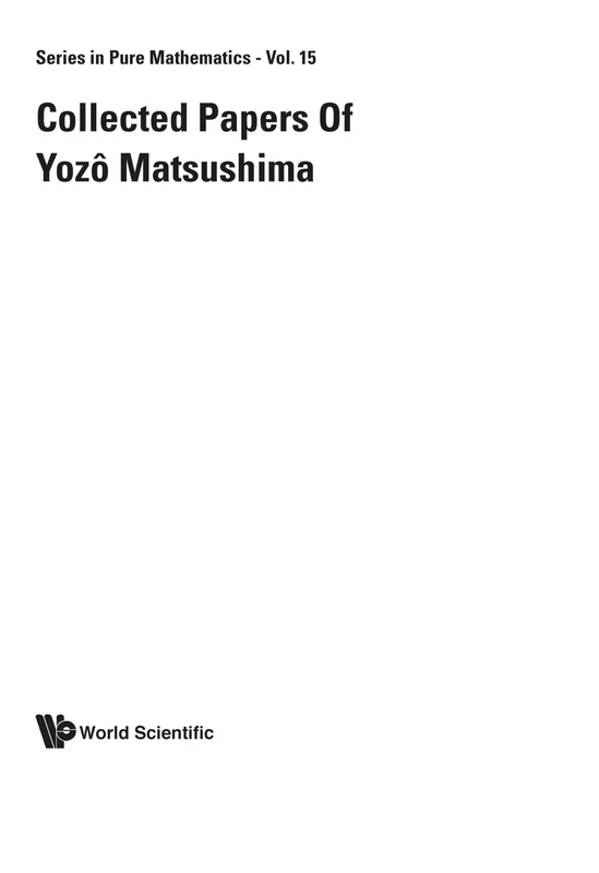 Collected Papers Of Y Matsushima: 15 (Series In Pure Mathematics) - Image 1