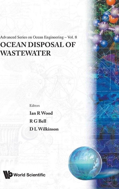 Ocean Disposal Of Wastewater: 8 (Advanced Series On Ocean Engineering)