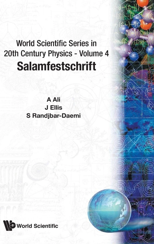 Salamfestschrift - A Collection Of Talks From The Conference On Highlights Of Particle And Condensed Matter Physics: 4 (World Scientific Series In 20th Century Physics) - Image 1
