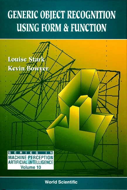 Generic Object Recognition Using Form and Function (Series in Machine Perception & Artificial Intelligence): 10 (Series In Machine Perception And Artificial Intelligence) - Image 1