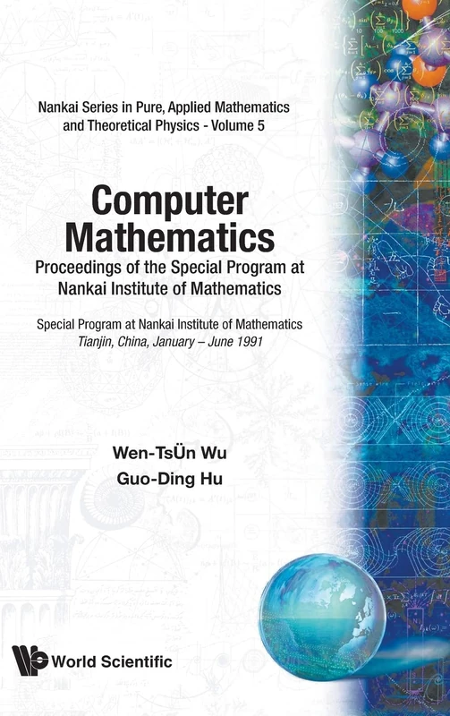 Computer Mathematics - Proceedings Of The Special Program At Nankai Institute Of Mathematics: Proceedings of the Special Program at Nankai Institute ... Applied Mathematics And Theoretical Physics) - Image 1