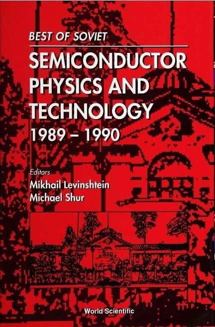 Best of Soviet Semiconductor Physics and Technology (1989-90)