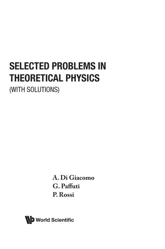 Selected Problems In Theoretical Physics (With Solutions)