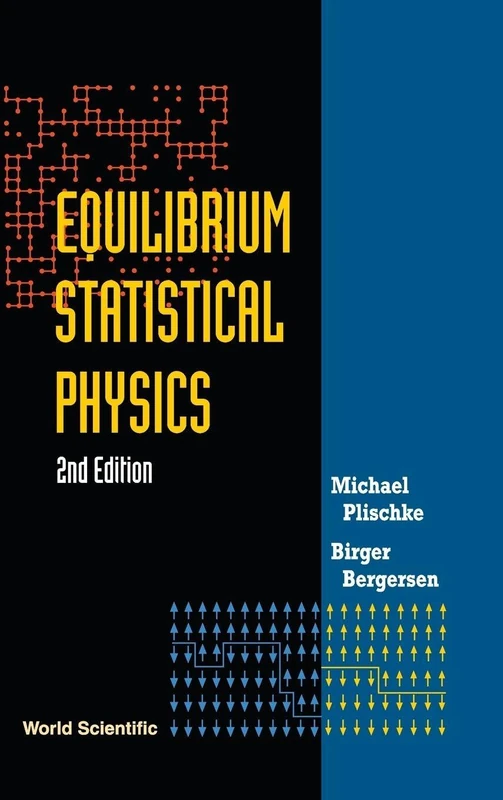 EQUILIBRIUM STATISTICAL PHYSICS (2ND EDITION): Second Edition