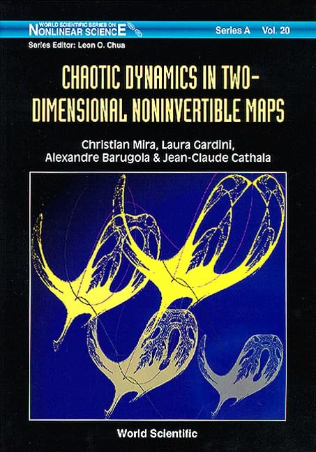 Chaotic Dynamics in Two-dimensional Noninvertible Maps (World Scientific Series on Nonlinear Science. Series a, Vol. 20)