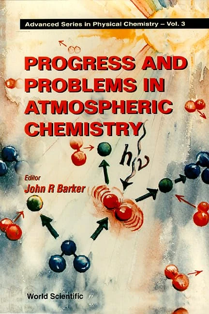 Progress and Problems in Atmospheric Chemistry (Advanced Series in Physical Chemistry): 3