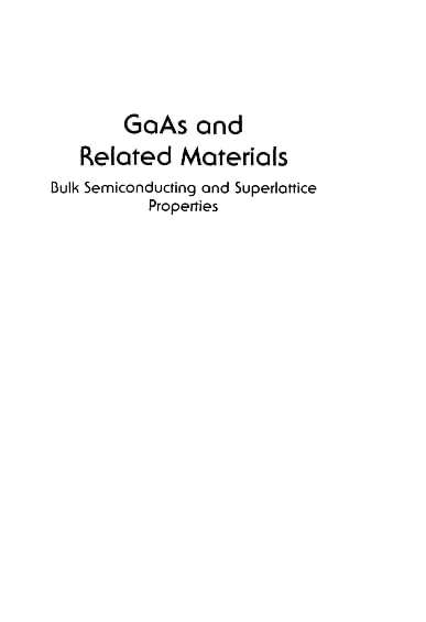 GaAs and Related Materials: Bulk Semiconducting and Superlattice Properties
