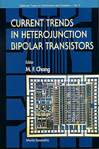 Current Trends in Heterojunction Bipolar Devices (Current Topics in Electronics & Systems): 2 (Selected Topics in Electronics and Systems)