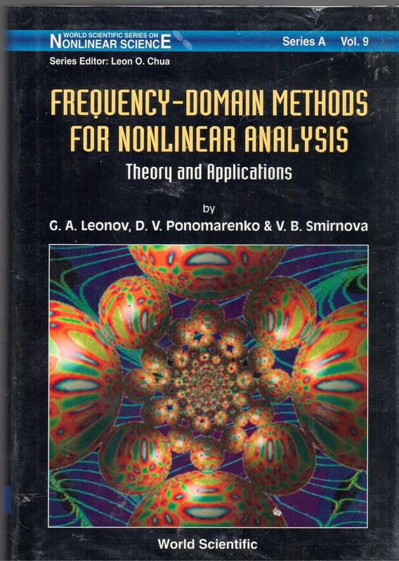 Frequency-domain Methods for Nonlinear Analysis: Theory and Applications (World Scientific Series on Nonlinear Science, Series A): 9