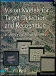 Vision Models for Target Detection: In Memory of Arthur Menendez (Series on Information Display): 2