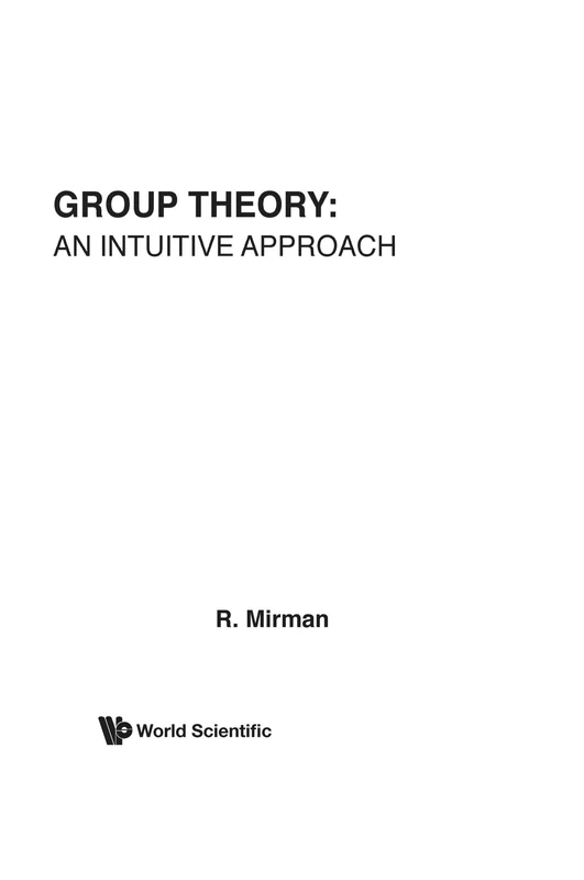 Group Theory: An Intuitive Approach