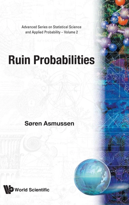 Ruin Probabilities: 2 (Advanced Series on Statistical Science & Applied Probability)