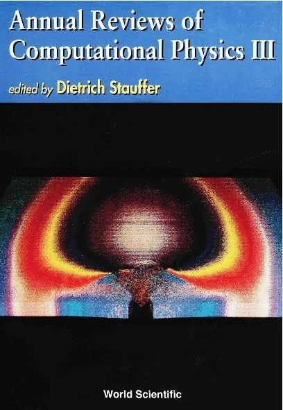 Annual Reviews of Computational Physics: Vol III (Annual Reviews of Computational Physics): 3