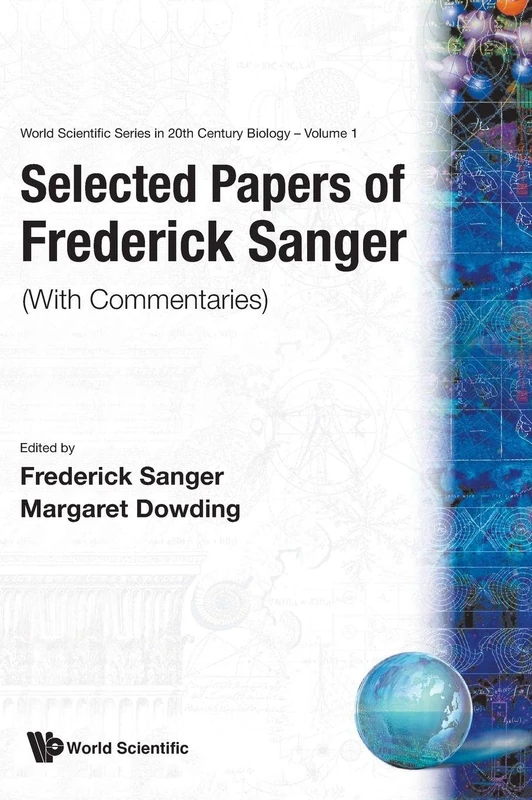 Selected Papers of Frederick Sanger with Commentaries (Series in 20th Century Biology): 1 (World Scientific Series In 20th Century Biology) - Image 1