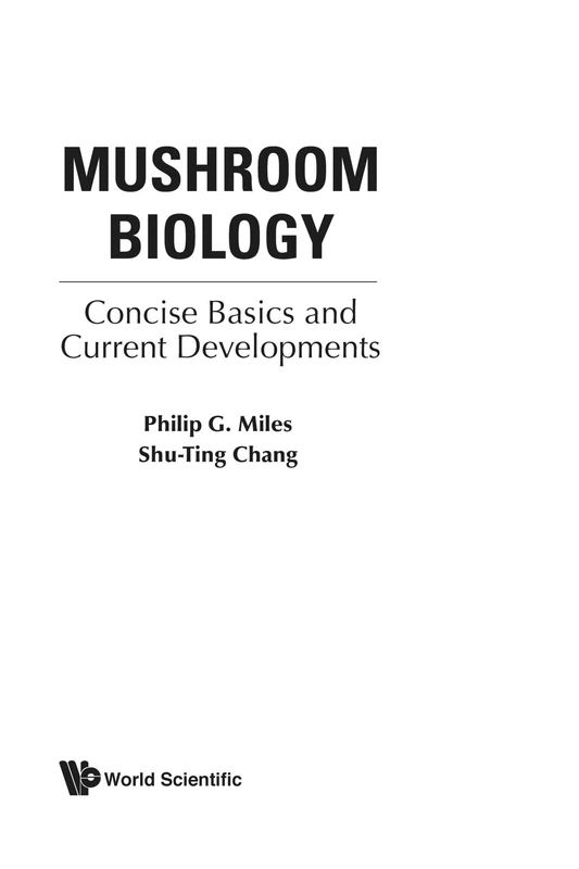 Mushroom Biology: Concise Basics And Current Developments