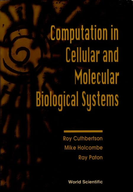 Computation in Cellular and Molecular Biological Systems: Selected Papers from Ipcat 95