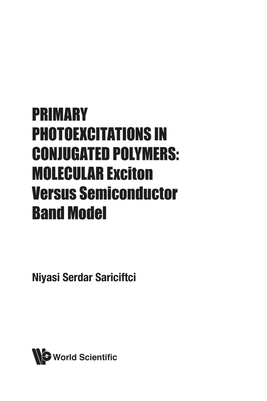 Primary Photoexcitations In Conjugated Polymers: Molecular Exciton Versus Semiconductor Band Model